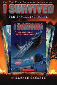 Title: I Survived: Ten Thrilling Books (Ten-Book Set), Author: Lauren Tarshis