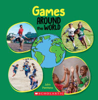 Title: Games Around the World (Around the World), Author: John Perritano