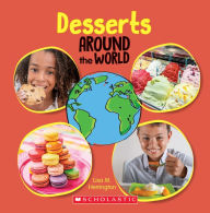 Title: Desserts Around the World (Around the World), Author: Lisa M. Herrington