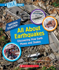Title: All About Earthquakes (A True Book: Natural Disasters), Author: Libby Romero