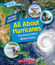 Title: All About Hurricanes (A True Book: Natural Disasters), Author: Cody Crane