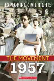Title: 1957 (Exploring Civil Rights: The Movement), Author: Susan Taylor