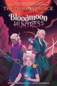 Downloading ebooks for free Bloodmoon Huntress: A Graphic Novel (The Dragon Prince Graphic Novel #2) PDB DJVU 9781338769951 by Nicole Andelfinger, Felia Hanakata