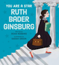 Title: You Are a Star, Ruth Bader Ginsburg, Author: Dean Robbins