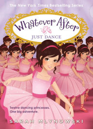 English ebook free download Just Dance (Whatever After #15) (English Edition) by Sarah Mlynowski 9781338775570 ePub MOBI iBook