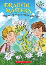 Bloom of the Flower Dragon (Dragon Masters #21)