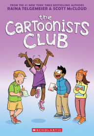 The Cartoonists Club: A Graphic Novel