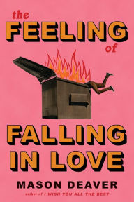 Free ebook pdfs downloads The Feeling of Falling in Love (English literature) by Mason Deaver DJVU RTF 9781338777673