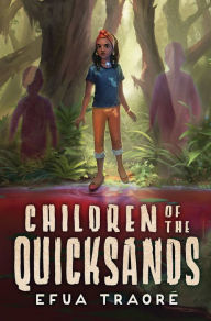 Title: Children of the Quicksands, Author: Efua Traoré