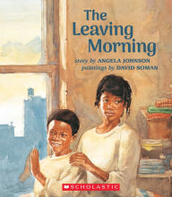Title: The Leaving Morning, Author: Angela Johnson