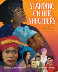 Title: Standing on Her Shoulders, Author: Monica Clark-Robinson