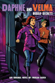 Title: Buried Secrets (Daphne and Velma #3), Author: Morgan Baden