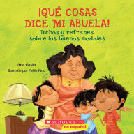 Title: ¡Qué cosas dice mi abuela! (The Things my Grandmother Says), Author: Ana Galán