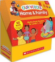 Title: Our Voices: Home and Family (Multiple-Copy Set): Multicultural Readers for Levels I, J, & K, Author: Scholastic