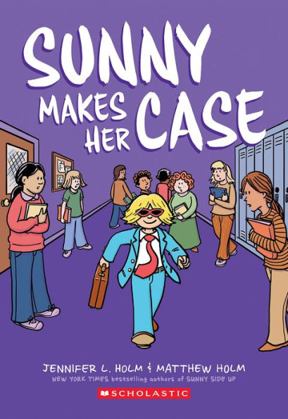 Sunny Makes Her Case: A Graphic Novel (Sunny #5)