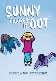 Title: Sunny Figures It Out (Sunny #6), Author: Jennifer L. Holm