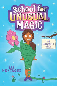 Download free books online for ibooks Equinox Test (School for Unusual Magic #1) in English 9781338792515