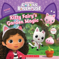 Title: Kitty Fairy's Garden Magic (Gabby's Dollhouse Storybook), Author: Gabhi Martins