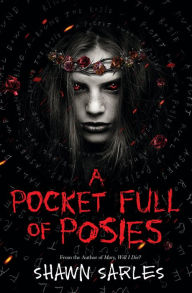 Title: A Pocket Full of Posies, Author: Shawn Sarles