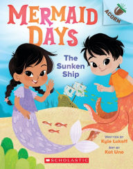 Book for mobile free download The Sunken Ship: An Acorn Book (Mermaid Days #1) by Kyle Lukoff, Kat Uno