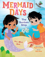 Title: The Sunken Ship: An Acorn Book (Mermaid Days #1), Author: Kyle Lukoff