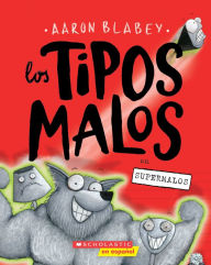 Free popular books download Los tipos malos en supermalos (The Bad Guys in Superbad) (English Edition) 9781338798227 DJVU CHM