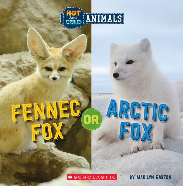 Fennec Fox or Arctic (Wild World: Hot and Cold Animals)