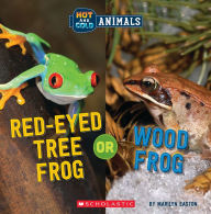 Title: Red-Eyed Tree Frog or Wood Frog (Wild World: Hot and Cold Animals), Author: Marilyn Easton