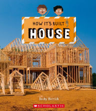 Title: House (How It's Built), Author: Becky Herrick