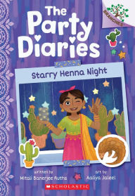 Title: Starry Henna Night: A Branches Book (The Party Diaries #2), Author: Mitali Banerjee Ruths