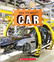 Title: Car (How It's Built), Author: Becky Herrick
