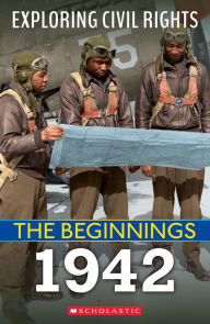 Title: 1942 (Exploring Civil Rights: The Beginnings), Author: Jay Leslie