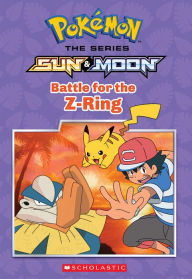 Title: Battle for the Z-Ring (Pokémon Alola: Chapter Book), Author: Jeanette Lane