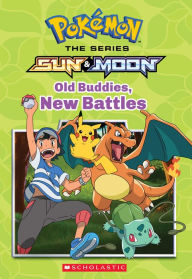 Title: Old Buddies, New Battles (Pokémon Alola Chapter Book), Author: Scholastic