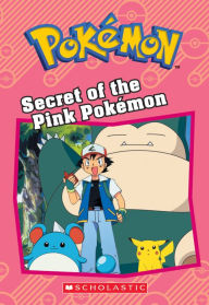 Title: Secret of the Pink Pokémon (Pokémon Chapter Book Series), Author: Tracey West