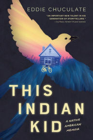 Title: This Indian Kid: A Native American Memoir (Scholastic Focus), Author: Eddie Chuculate