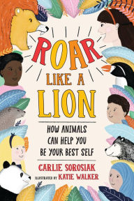 Title: Roar Like a Lion, Author: Carlie Sorosiak