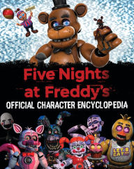 Audio books download itunes Five Nights at Freddy's Character Encyclopedia (An AFK Book) FB2 iBook 9781338804737 by Scott Cawthon, Scott Cawthon