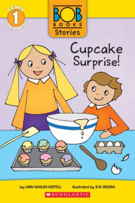 Title: Cupcake Surprise! (Bob Books Stories: Scholastic Reader, Level 1), Author: Lynn Maslen Kertell