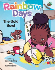 Title: The Gold Bowl: An Acorn Book (Rainbow Days #2), Author: Valerie Bolling