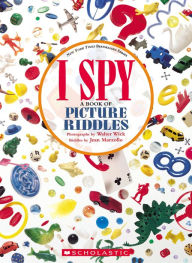 Title: I Spy: A Book of Picture Riddles, Author: Jean Marzollo