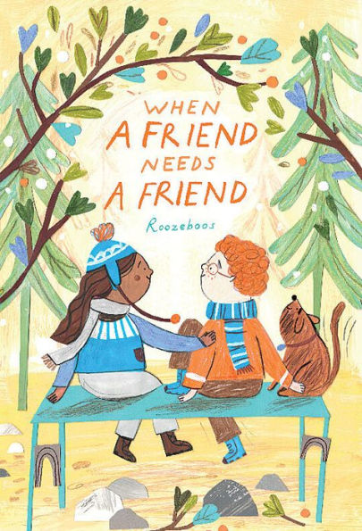 When a Friend Needs