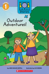 Free online ebook to download Outdoor Adventures! (Bob Books Stories: Scholastic Reader, Level 1) 9781338814125  by Lynn Maslen Kertell, Sue Hendra (English Edition)
