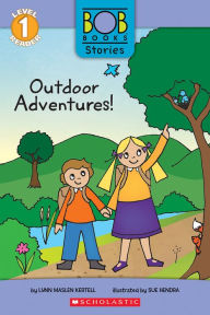 Title: Outdoor Adventures! (Bob Books Stories: Scholastic Reader, Level 1), Author: Lynn Maslen Kertell