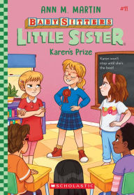 Title: Karen's Prize (Baby-Sitters Little Sister #11), Author: Ann M. Martin