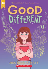 Title: Good Different (Scholastic Gold), Author: Meg Eden Kuyatt