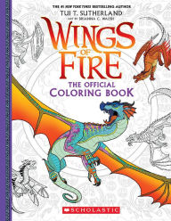 Scribd ebook download Official Wings of Fire Coloring Book (Media tie-in) by Brianna C. Walsh, Tui T. Sutherland