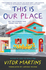 Free jar ebooks download This is Our Place 9781338818642 by Larissa Helena, Vitor Martins, Larissa Helena, Vitor Martins