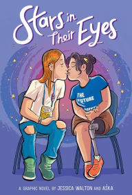 Title: Stars in Their Eyes: A Graphic Novel, Author: Jessica Walton