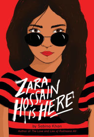 Title: Zara Hossain Is Here, Author: Sabina Khan